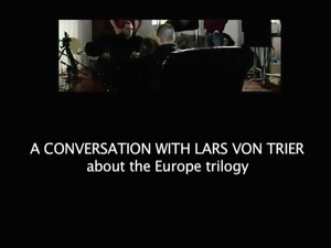 拉斯·冯·提尔谈欧洲三部曲 (2005)